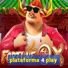 plataforma 4 play